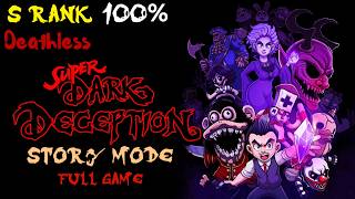 Super Dark Deception -FULL GAME- (STORY MODE) [S Rank]