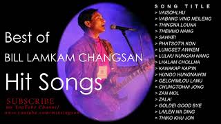 Best Of Bill Lamkam Changsan Hit Songs
