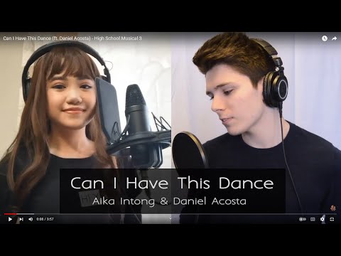 Can I Have This Dance (ft. Daniel Acosta) - High School Musical 3