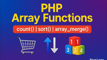 PHP Array Functions | count(), sort(), array_merge() Explained with Real-Life Examples
