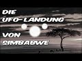 Die UFO-Landung von Zimbabwe