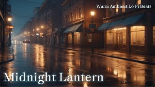 Warm Ambient Lo‑Fi MIX - Midnight Lantern