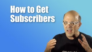 How to Get Subscribers