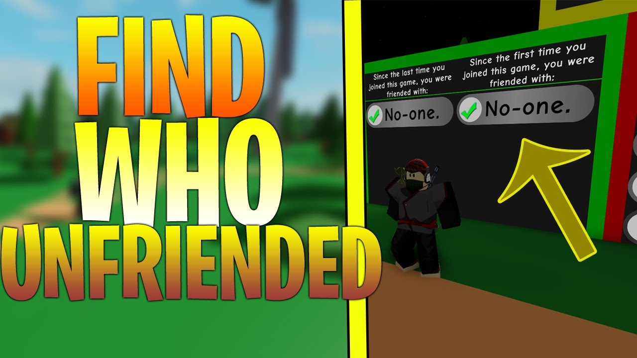 Why do I get unfriended in Roblox all the time? - Quora