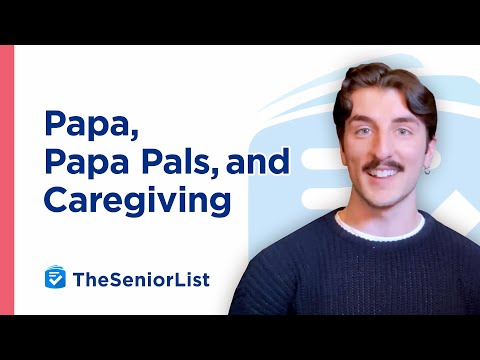 Guide to Papa, Papa Pals, and Companion Caregiving