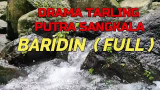 Baridin | Drama tarling full | putra sangkala | H. Adul ajid