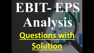 EBIT-EPS Analysis / Financial Management