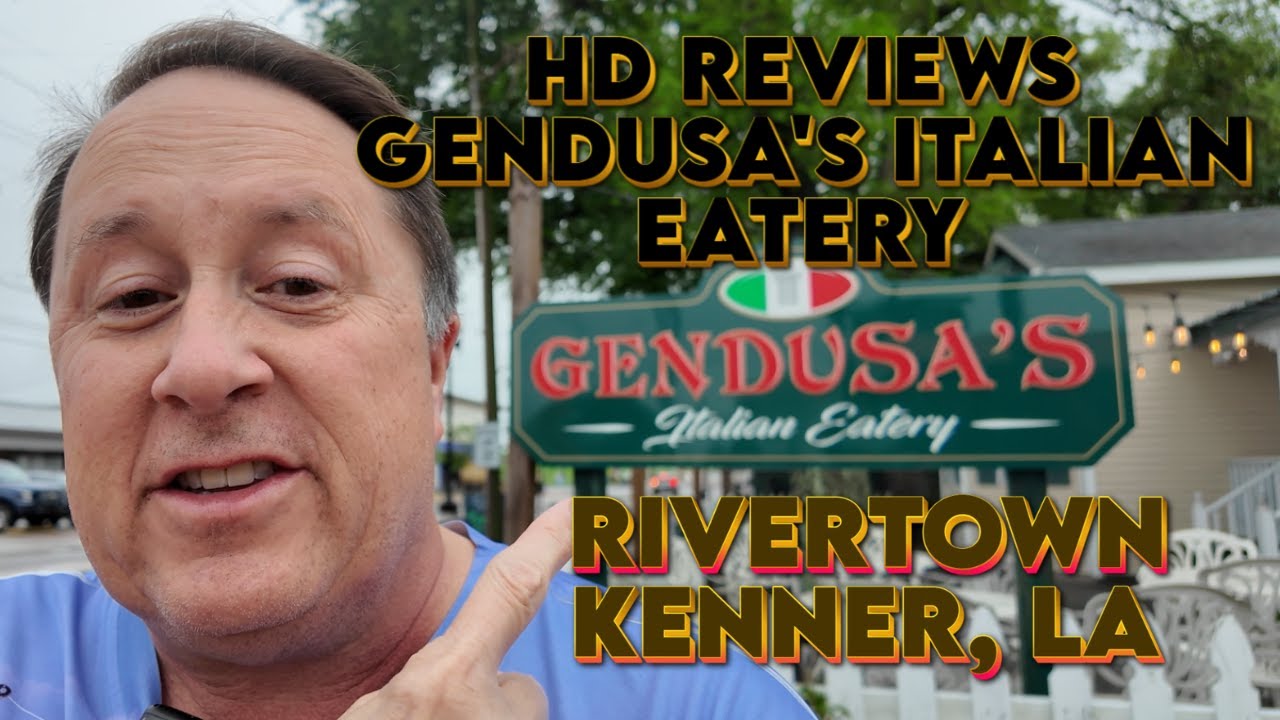 HD Reviews Gendusa's Italian Eatery - Kenner, La (In Rivertown).