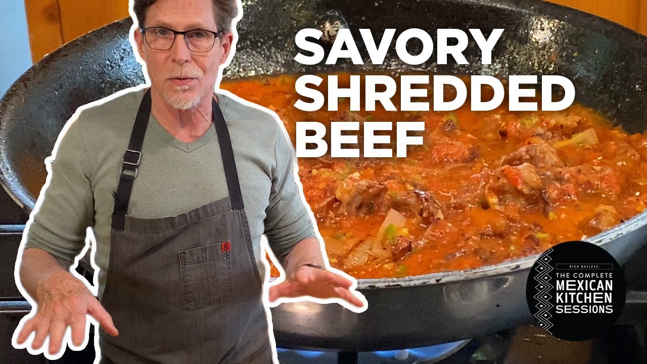 Savory Shredded Beef - Rick Bayless