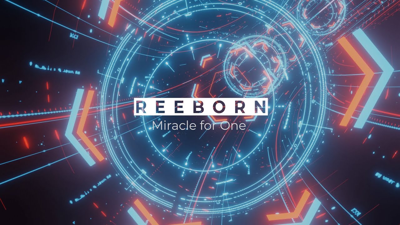 Watch Reeborn - Miracle for One on YouTube Watch Reeborn - Miracle for One on YouTube