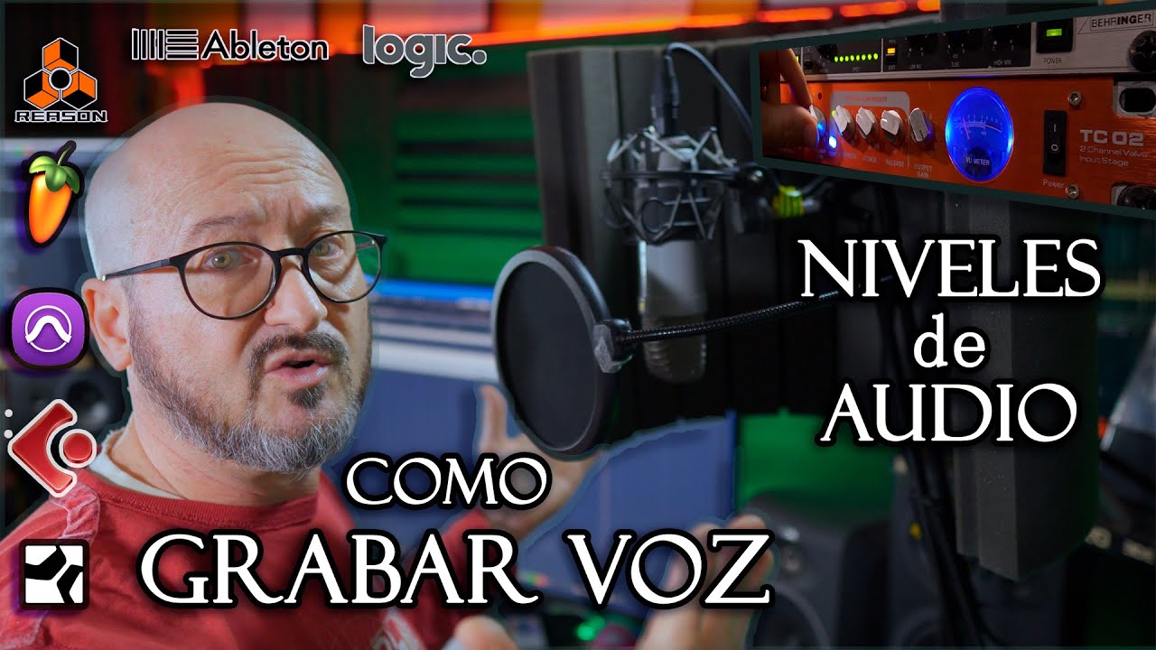 Cómo GRABAR VOZ a qué Nivel GRABAR tus PISTAS de AUDIO