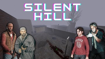 Silent Hill | Left 4 Dead 2 custom map