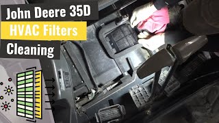 John Deere 35D Excavator: Heater & A/C Filters  Cleaning