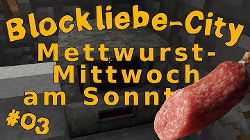 [BlockliebeCity] Während des Let’s Plays essen (#03)