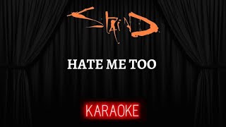 Staind - Hate Me Too [Karaoke] (Instrumental Lyrics)