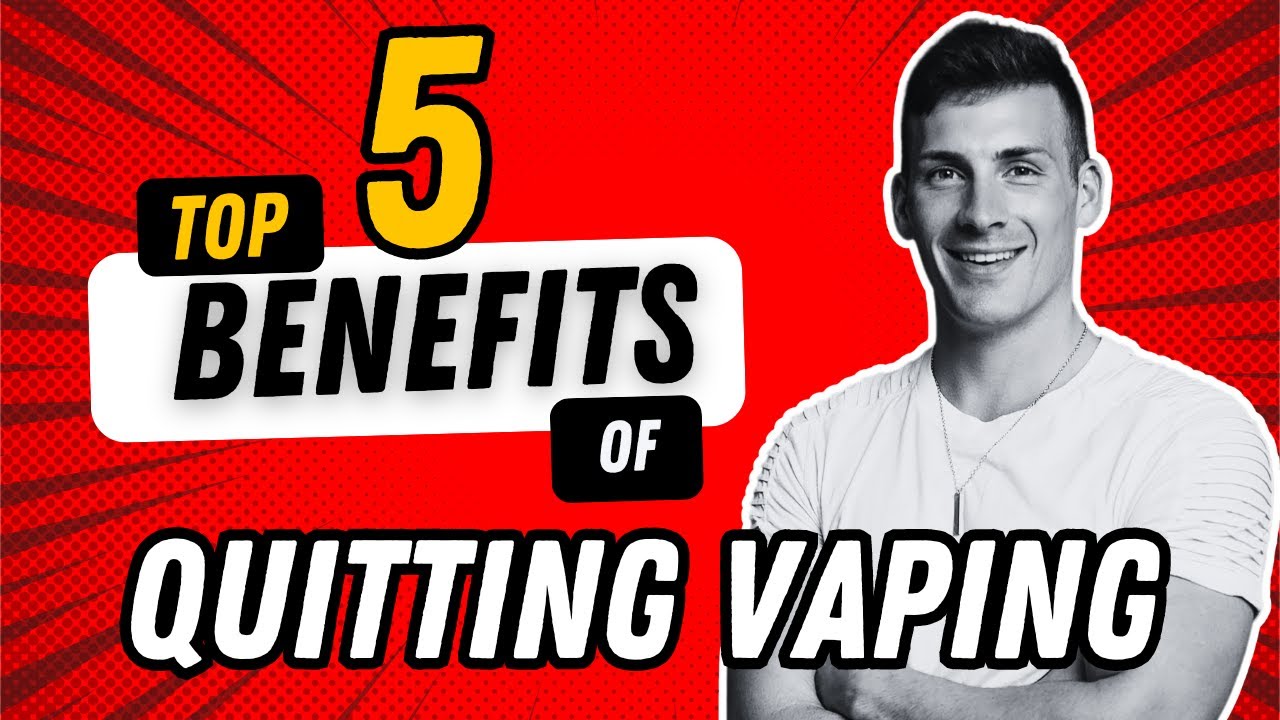 The Top 5 Benefits From Quitting Vaping
