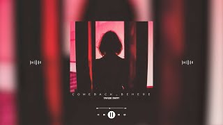 taylor swift - come back... be here (taylor's version) (slowed \u0026 reverb)