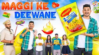 MAGGI KE DEEWANE || Virender Poonia