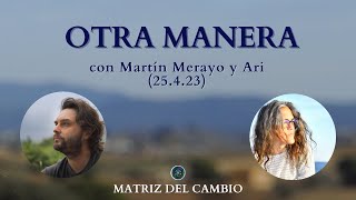 OTRA MANERA junto a Martín Merayo y Ari