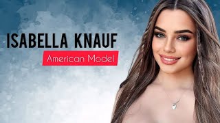 Isabella Knauf | American Model & Instagram Star | Lifestyle, Biography | Dream Lady Of Social Media