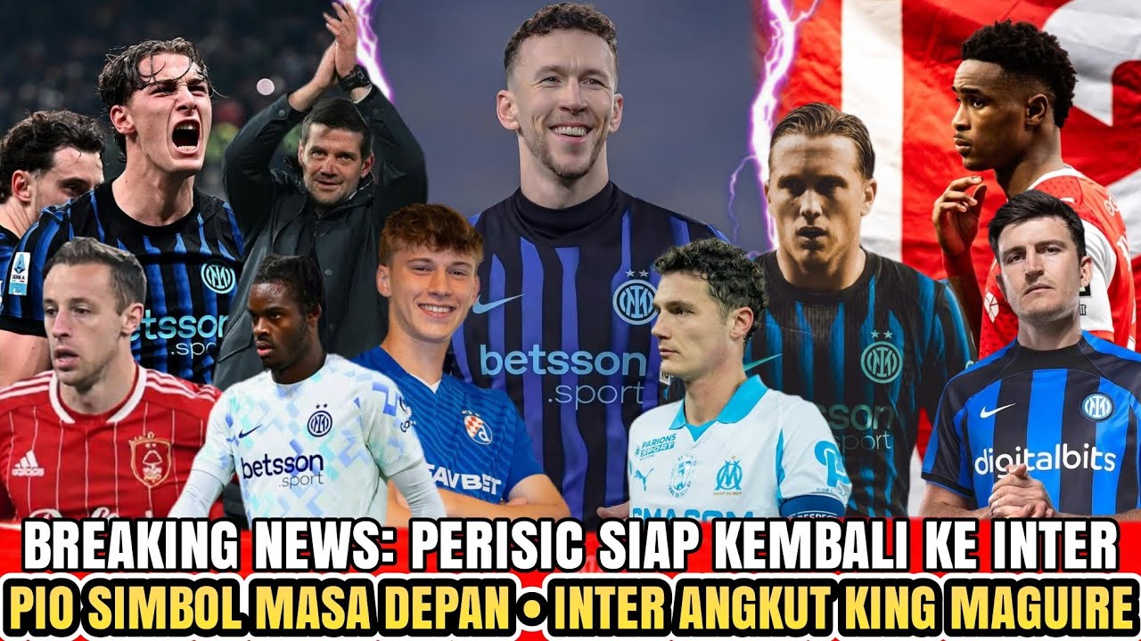 KEJUTAN 😱 Perisic Siap Gabung Inter🔹Pio Simbol Inter 🔥🔹Inter Gas Maguire 👊 - Berita Inter Milan 🔵⚫