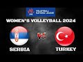 VNL LIVE! TURKEY vs SERBIA VNL 2024 WOMEN