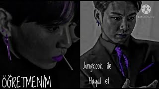 Jungkook ile Hayal et [Öğretmen] 1.0 -Smut Seri