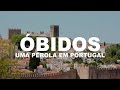 Óbidos - A pérola de Portugal