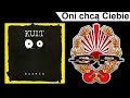 Miniature de la vidéo de la chanson Oni Chcą Ciebie