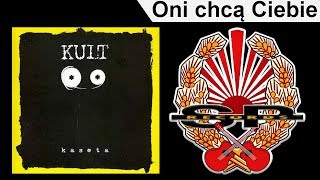 KULT - Oni chcą Ciebie [OFFICIAL AUDIO] chords