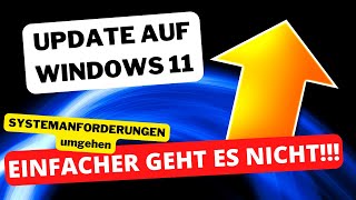 windows 10 update auf windows 11 🚀 mit nicht unterstützter hardware - einfacher geht es nicht🟢😎