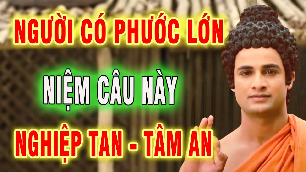 Người Có Phước Đức Sẽ Vượt Qua Mọi Nghiệp – Khi Tâm Sáng, Đời Tự An #niemphat #phatphapanlac