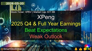 XPeng (XPEV|$17.8B) - 2025 Q4 & Full Year Earnings Analysis