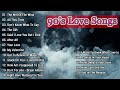 Oldies But Goodies 90 s Love Songs Playlist  - Chicago David PomeranzJim Brickman