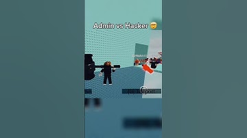 Admin vs Hacker in Roblox 🔥🔥