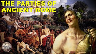 What Roman Parties Were Really Like