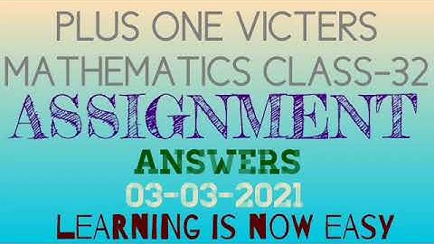 plus one mathematics class-32 assignment answers 03-03-2021(victers)