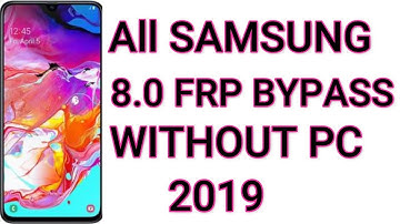 All Samsung 8.0 Frp Byapss without Pc | Samsung J4 J5 J6 J7 Google lock remove 2019