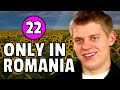 22 CRAZIEST Things You Only See In Romania