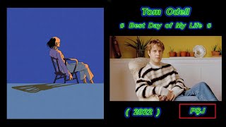 Tom Odell-Best Day Of My Life (2022)-(REMIX AUDIO-VIDEO si versuri în română=JohnnyPS) 1080p, 5.1 ch