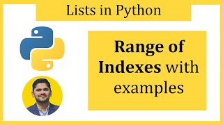 Range of indexes in Python Lists | Amit Thinks