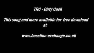 Celebrity TRC - Dirty Cash Net Worth