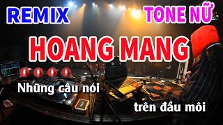 Karaoke Hoang Mang Tone Nữ Remix Nhạc Sống | Nguyễn Linh