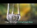 5 signs you are not drinking enough water !!!