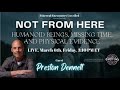 Ethereal Encounters Humanoid Beings Missing Time Physical Evidence With Preston Dennett Ethereal Encounters Humanoid Beings Missing Time Physical Evidence With Preston Dennett