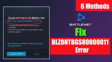 Fix Battle net BLZBNTBGS80000011 Error Fix Could not log in to Battle net