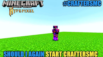 SHOULD I AGAIN START CRAFTERSMC #craftersmc #satnetwork #wenpixel