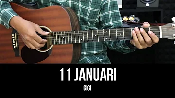 11 Januari - Gigi | Tutorial Chord Gitar Mudah dan Lirik