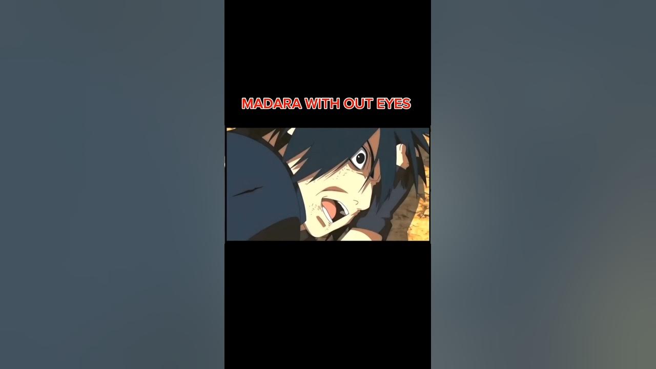 MADARA WITH OUT EYES 👀 || #viral || #trending || #shorts || #anime || # ...