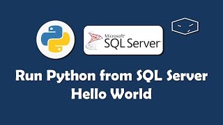 Run Python Script from SQL Server - Hello World